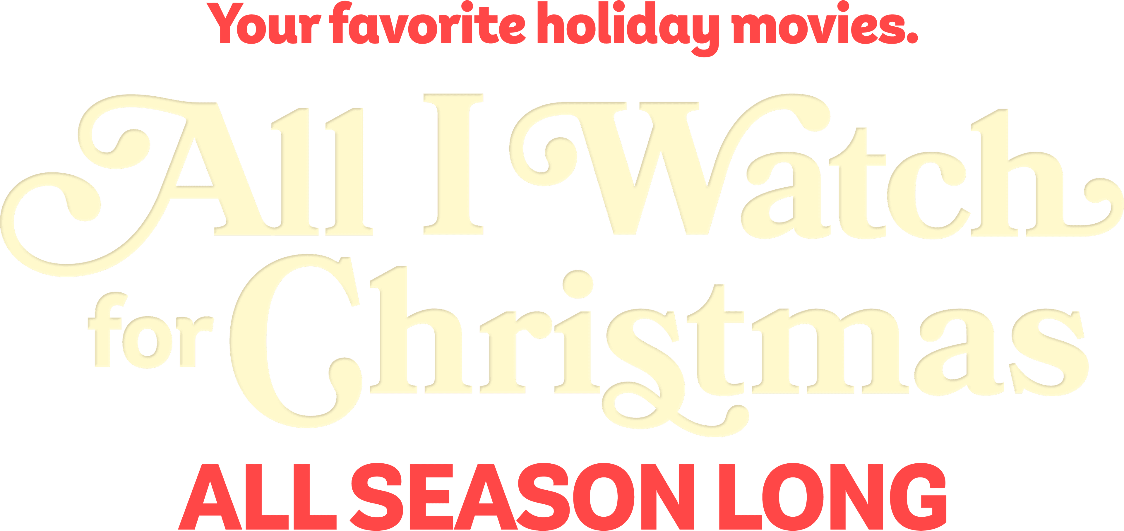 All I Watch For Christmas title graphic